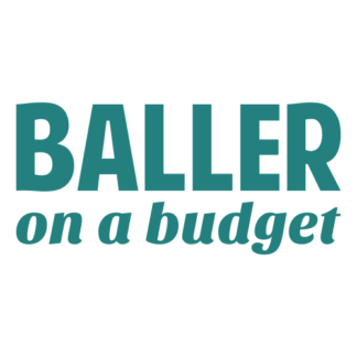Baller On A Budget Decal (Turquoise)